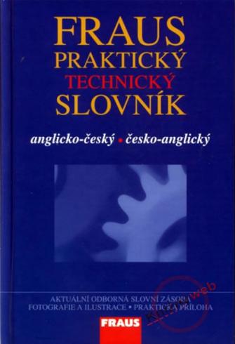 PRAKTICKY TECHNICKY SLOVNIK ANGLICKO-CESKY, CESKO-ANGLICKY