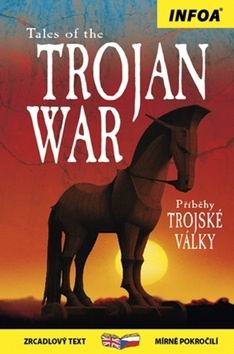 TALES OF THE TROJAN WAR/PRIBEHY TROJSKE VALKY.