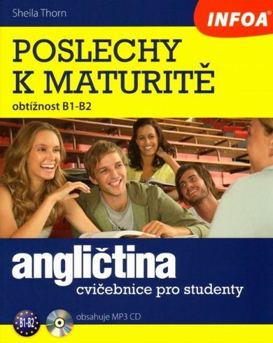 ANGLICTINA - POSLECHY K MATURITE (B1-B2) +CD.