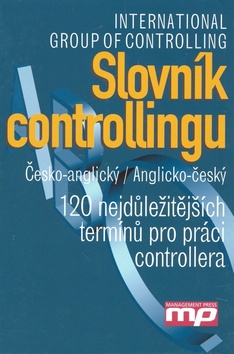 SLOVNIK CONTROLLINGU - CESKO - ANGLICKY, ANGLICKO - CESKY.