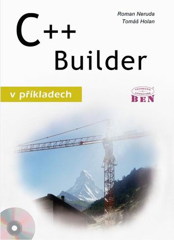 C++ BUILDER V PRIKLADECH + CD