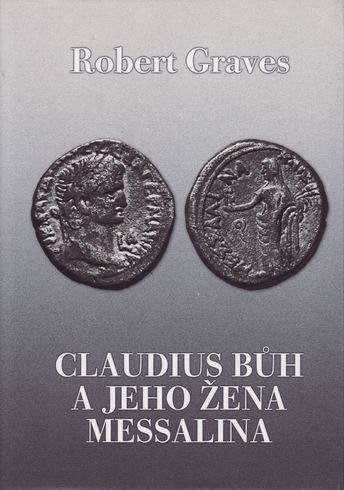 CLAUDIUS BUH A JEHO ZENA MESSALINA