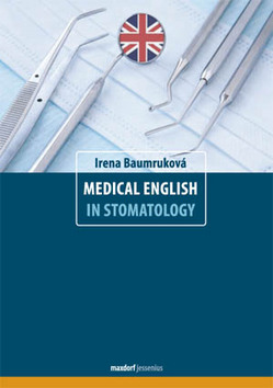 MEDICAL ENGLISH IN STOMATOLOGY.