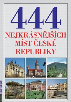 444 NEJKRASNEJSICH MIST CESKE REPUBLIKY