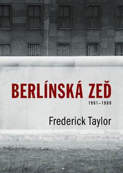 BERLINSKA ZED 13. SRPNA 1961-9. LISTOPADU 1989