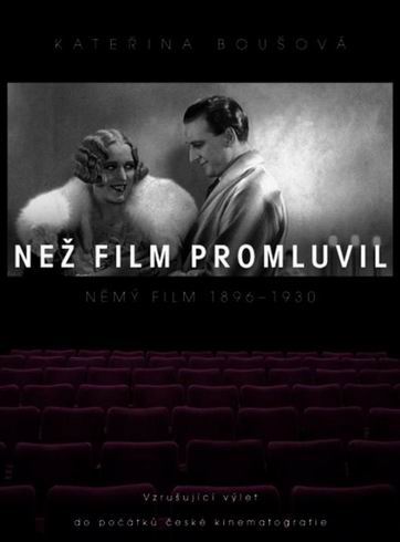 NEZ FILM PROMLUVIL NEMY FILM 1896-1930