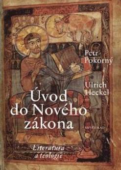 UVOD DO NOVEHO ZAKONA - PREHLED LITERATURY A TEOLOGIE