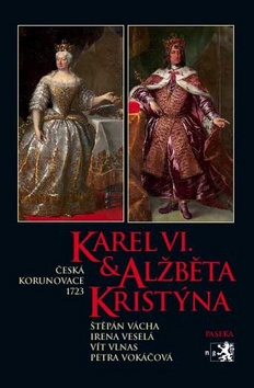 KAREL VI. & ALZBETA KRISTINA - CESKA KORUNOVACE 1723