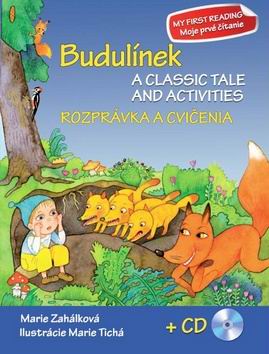 BUDULINEK ROZPRAVKA A CVICENIA + CD/A CLASSIC TALE AND ACTIVITIES