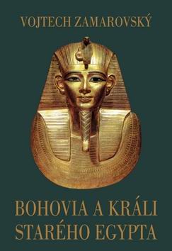 BOHOVIA A KRALI STAREHO EGYPTA