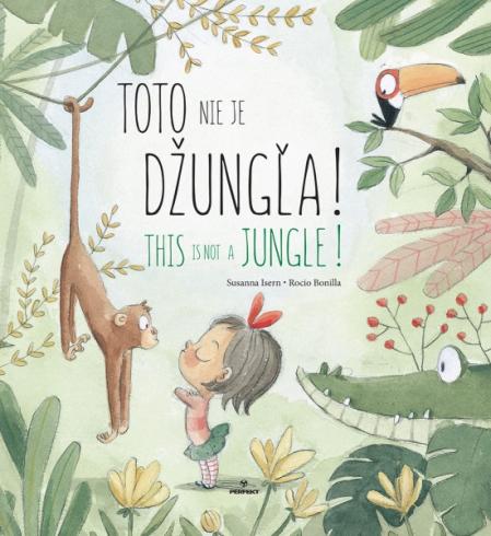 TOTO NIE JE DZUNGLA/THIS IS NOT A JUNGLE.
