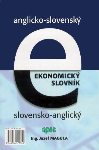 EKONOMICKY SLOVNIK ANGLICKO - SLOVENSKY, SLOVENSKO - ANGLICKY.
