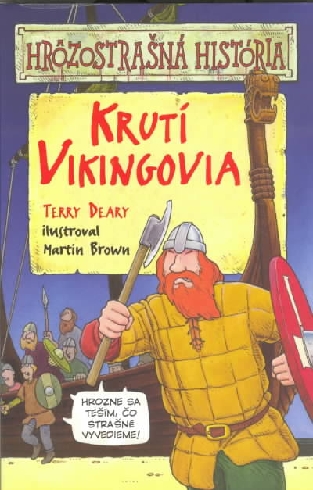 KRUTI VIKINGOVIA - HROZOSTRASNA HISTORIA.