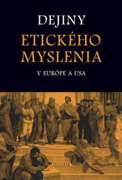 DEJINY ETICKEHO MYSLENIA V EUROPE A USA.