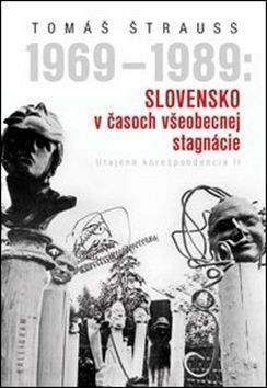 1969 - 1989: SLOVENSKO V CASOCH VSEOBECNEJ STAGNACIE