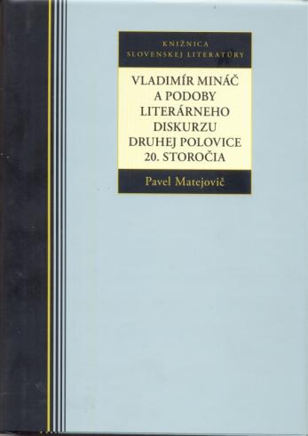 Vladimr Min a podoby literrneho diskurzu druhej polovice 20. storoia