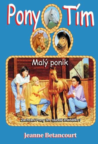 MALY PONIK - PONY TIM.