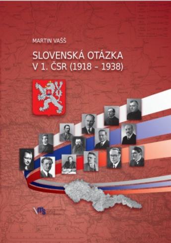 SLOVENSKA OTAZKA V 1. CSR (1918 - 1938)