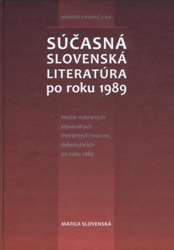 SUCASNA SLOVENSKA LITERATURA PO ROKU 1989
