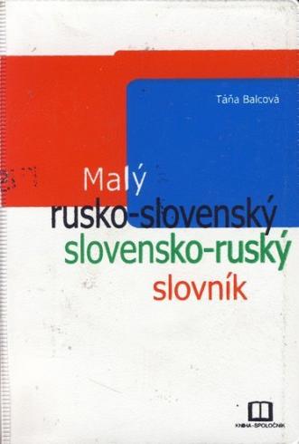 MALY RUSKO - SLOVENSKY, SLOVENSKO - RUSKY SLOVNIK