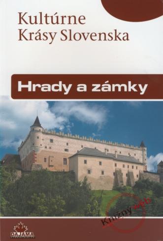 KULTURNE KRASY SLOVENSKA - HRADY A ZAMKY.