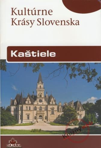 KULTURNE KRASY SLOVENSKA - KASTIELE
