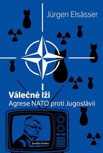 VALECNE LZI - AGRESE NATO PROTI JUGOSLAVII.