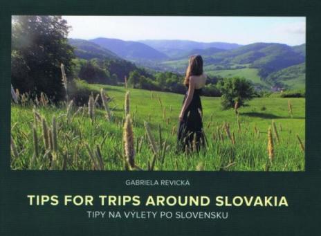 TIPY NA VYLETY PO SLOVENSKU/ TIPS FOR TRIPS AROUND SLOVAKIA