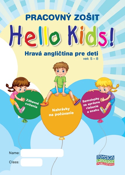 Hello Kids! Hrav anglitina pre deti vek 5-8 - Pracovn zoit
