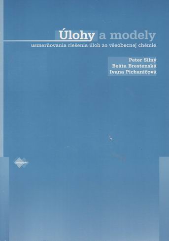 ULOHY A MODELY - USMERNOVANIA RIESENIA ULOH ZO VSEOBECNEJ CHEMIE