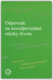 ODPOVEDE NA NEZODPOVEDANE OTAZKY ZIVOTA