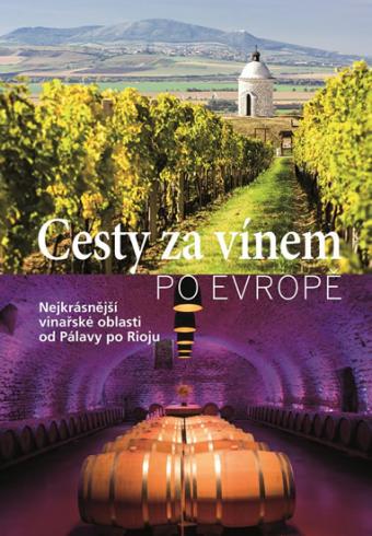 CESTY ZA VINEM PO EVROPE