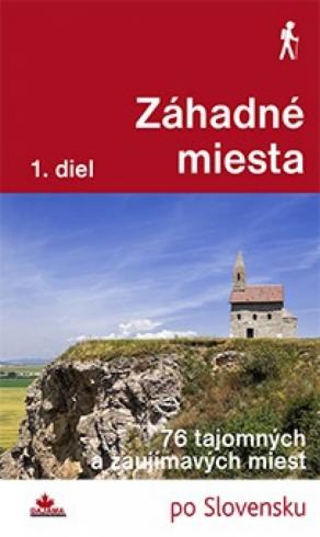 ZAHADNE MIESTA (1) PO SLOVENSKU