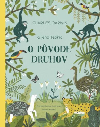 CHARLES DARWIN A JEHO TEORIA O POVODE DRUHOV