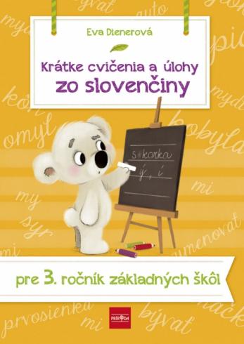 KRATKE CVICENIA A ULOHY ZO SLOVENCINY PRE 3. ROCNIK ZS