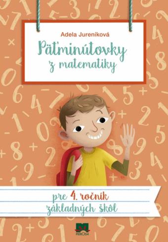 PATMINUTOVKY Z MATEMATIKY PRE 4. ROCNIK ZS