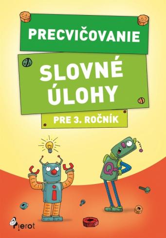 PRECVICOVANIE SLOVNE ULOHY PRE 3. ROCNIK