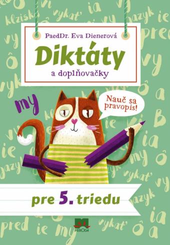 DIKTATY A DOPLNOVACKY PRE 5.TRIEDU