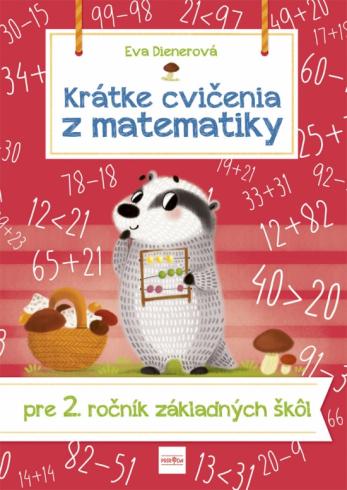 KRATKE CVICENIA Z MATEMATIKY PRE 2.ROCNIK ZS