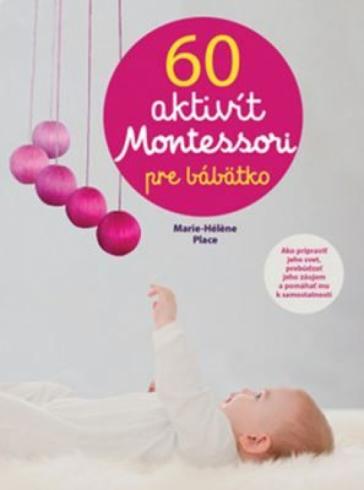 60 AKTIVIT MONTESSORI PRE BABATKO