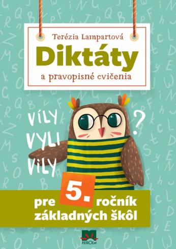 DIKTATY A PRAVOPISNE CVICENIA PRE 5. ROCNIK ZS