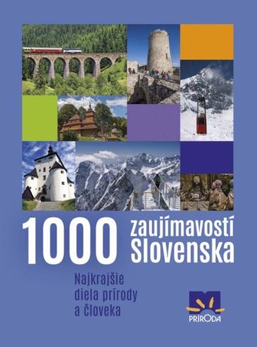 1000 ZAUJIMAVOSTI SLOVENSKA