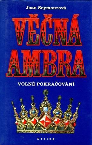 VECNA AMBRA - VOLNE POKRACOVANIE