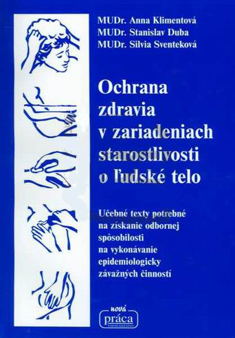 OCHRANA ZDRAVIA V ZARIADENIACH STAROSTLIVOSTI O LUDSKE TELO