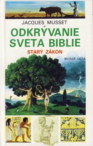 ODKRYVANIE SVETA BIBLIE - STARY ZAKON