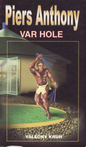 VAR HOLE - VALECNY KRUH 2.