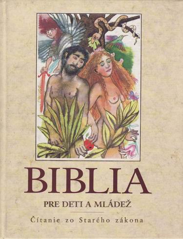 BIBLIA PRE DETI A MLADEZ - CITANIE ZO STAREHO ZAKONA