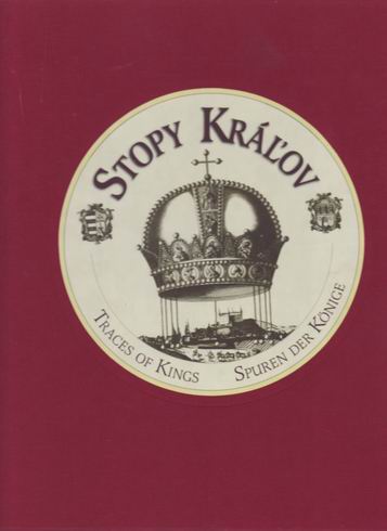 STOPY KRALOV - TRACES OF KINGS - SPUREN DER KONIGE