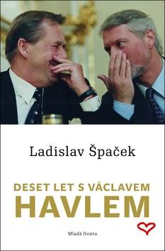 DESET LET S VACLAVEM HAVLEM