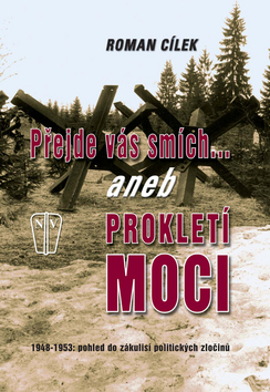 PREJDE VAS SMICH...ANEB PROKLETI MOCI